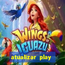 atualizar play store baixar